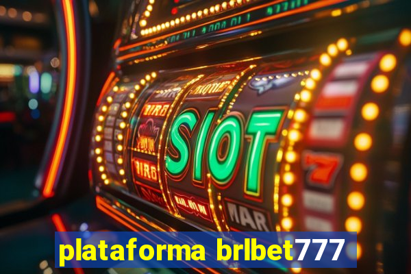 plataforma brlbet777